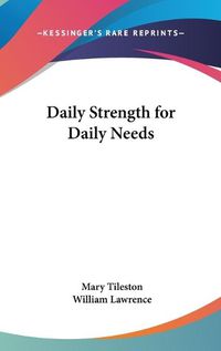 Cover image for Daily Strength for Daily Needs