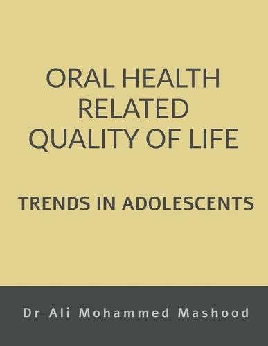 Cover image for Oral Health Related Quality of Life - Trends in Adolescents