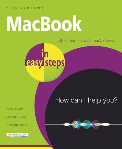 MacBook in easy steps: Covers Macos Sierra