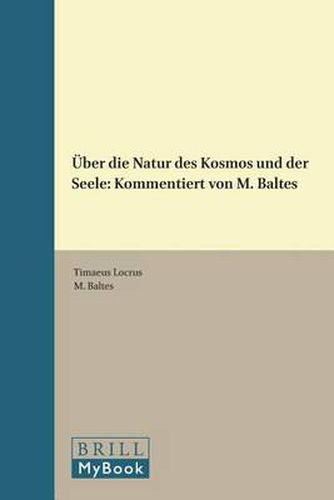 UEber die Natur des Kosmos und der Seele: Kommentiert von M. Baltes