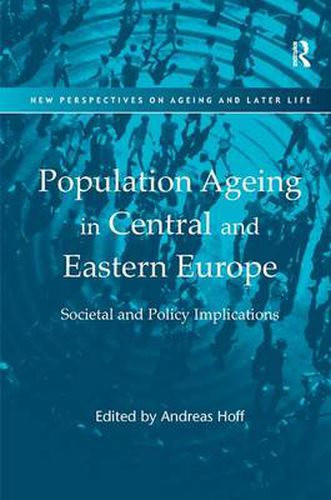 Cover image for Population Ageing in Central and Eastern Europe: Societal and Policy Implications