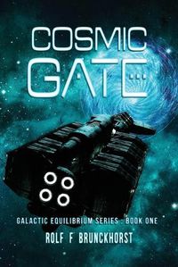 Cover image for Cosmic Gate: Galactic Equilibrium Series - Book One