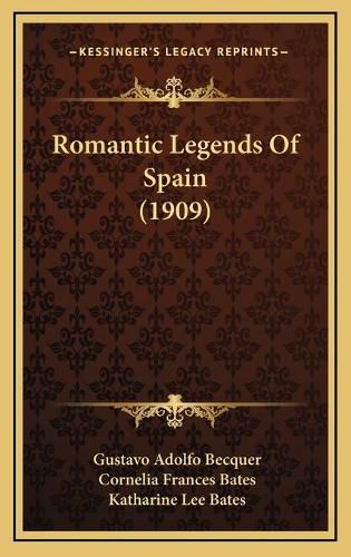 Cover image for Romantic Legends of Spain (1909)