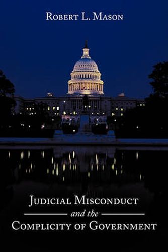 Cover image for Judicial Misconduct and the Complicity of Government