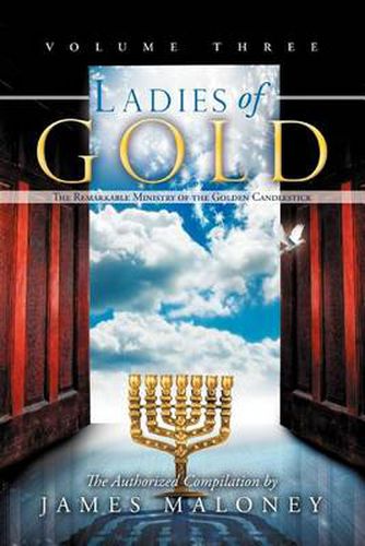 Cover image for Ladies of Gold, Volume Three: The Remarkable Ministry of the Golden Candlestick