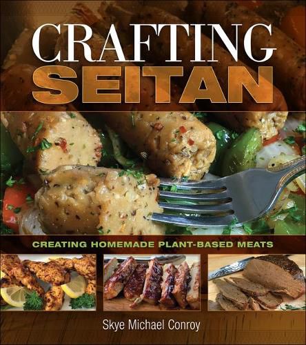 Cover image for Crafting Seitan: Creating Homemade Plant-Based Meats