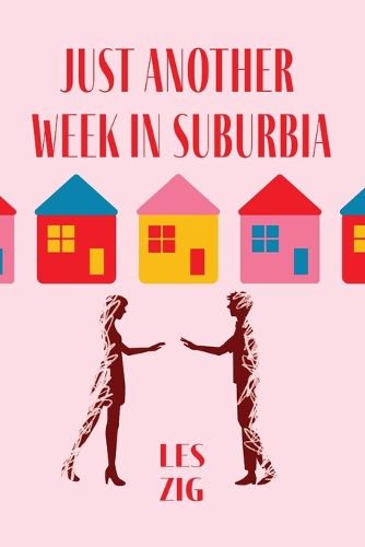 Cover image for Just Another Week in Suburbia