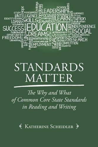 Cover image for Standards Matter: The Why and What of Common Core State Standards in Reading and Writing