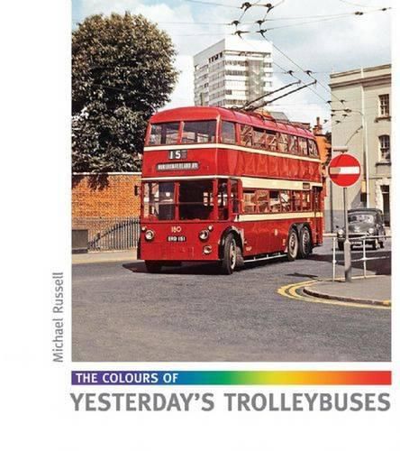 The Colours of Yesterday's Trolleybuses