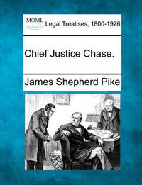 Cover image for Chief Justice Chase.