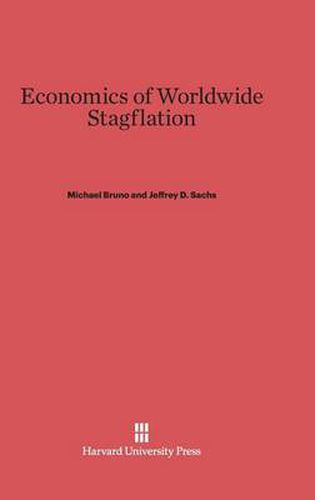 Economics of Worldwide Stagflation