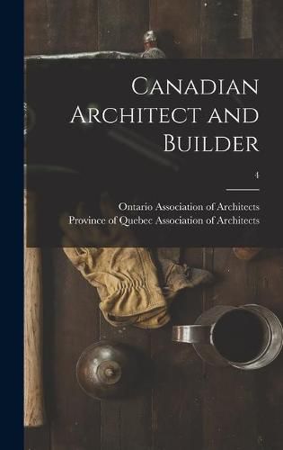 Cover image for Canadian Architect and Builder; 4