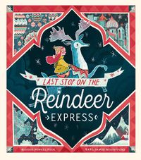 Cover image for Last Stop on the Reindeer Express