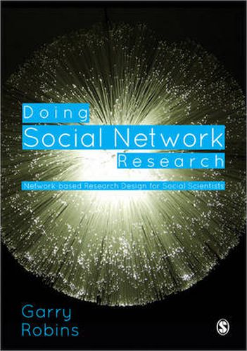 Doing Social Network Research: Network-based Research Design for Social Scientists