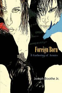 Cover image for Foreign Born: A Gathering of Armies