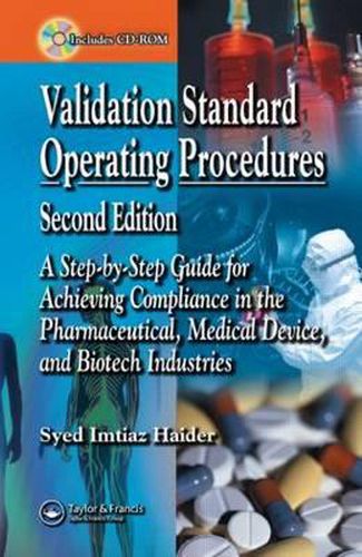 Cover image for Validation Standard Operating Procedures: A Step by Step Guide for Achieving Compliance in the Pharmaceutical, Medical Device, and Biotech Industries