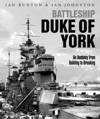 Cover image for Battleship Duke of York: An Anatomy from Building to Breaking