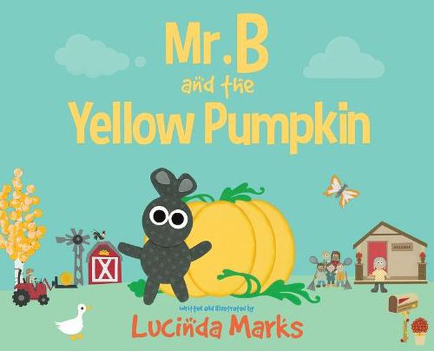 Cover image for Mr. B and the Yellow Pumpkin