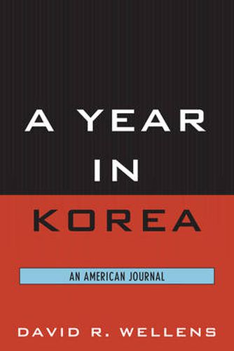 Cover image for A Year in Korea: An American Journal