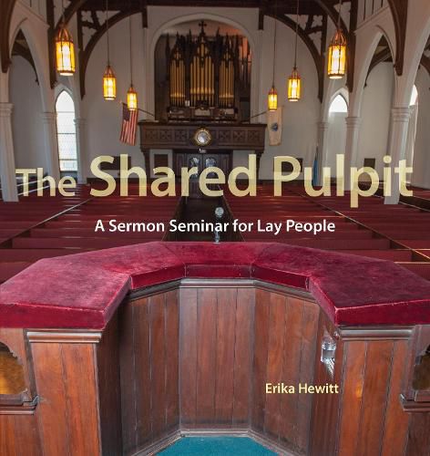 Cover image for The Shared Pulpit: A Sermon Seminar for Lay People