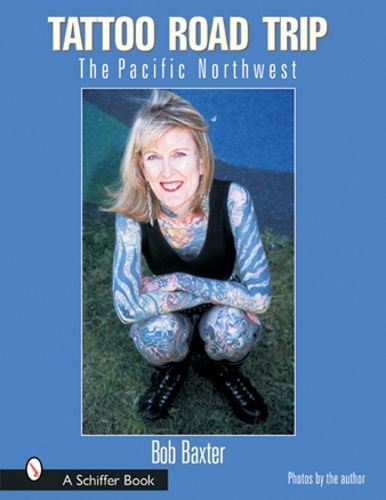 Cover image for Tattoo Road Trip: The Pacific Northwest