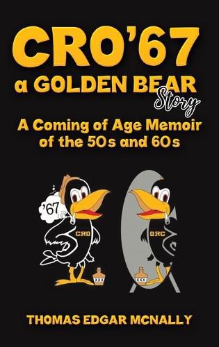 CRO'67 a Golden Bear Story