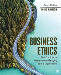 Cover image for Business Ethics: Best Practices for Designing and Managing Ethical Organizations