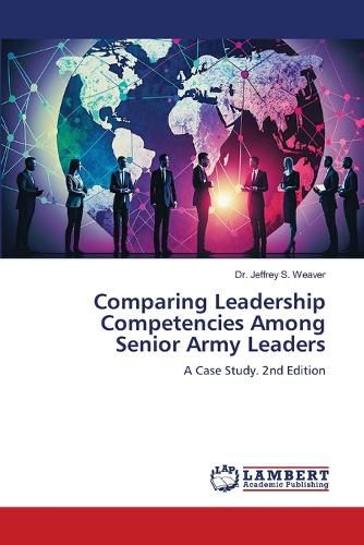 Cover image for Comparing Leadership Competencies Among Senior Army Leaders