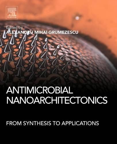 Cover image for Antimicrobial Nanoarchitectonics: From Synthesis to Applications