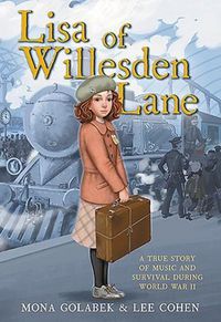 Cover image for Lisa of Willesden Lane: A True Story of Music and Survival During World War II