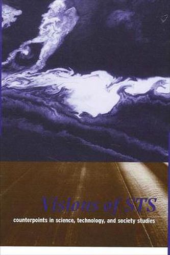 Cover image for Visions of STS: Counterpoints in Science, Technology, and Society Studies