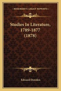 Cover image for Studies in Literature, 1789-1877 (1878)