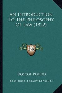 Cover image for An Introduction to the Philosophy of Law (1922)