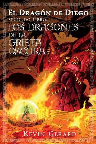 Cover image for El Dragon de Diego, Segundo Libro: Los Dragones de la Grieta Oscura