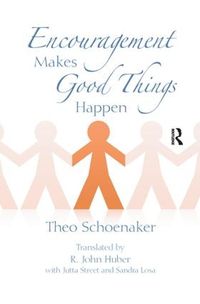 Cover image for Encouragement Makes Good Things Happen