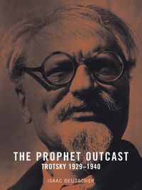 Cover image for The Prophet Outcast: Trotsky 1929-1940