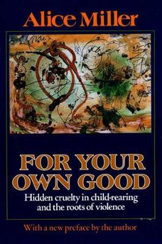For Your Own Good: Hidden Cruelty in Child-rearing