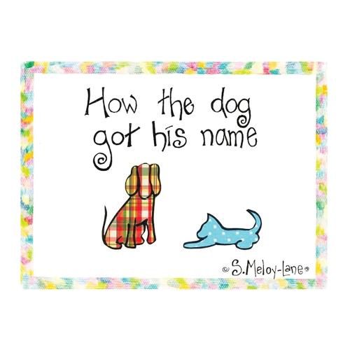 Cover image for How the Dog Got His Name