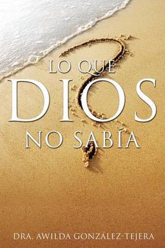 Cover image for Lo Que Dios No Sabia