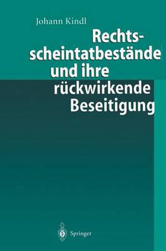 Rechtsscheintatbestande Und Ihre Ruckwirkende Beseitigung