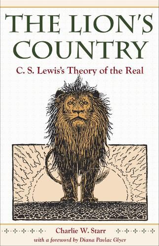 Cover image for The Lion's Country: C.S. Lewis's Theory of the Real