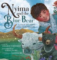 Cover image for Nyima and the Blue Bear: A Tale of Hope and Compassion