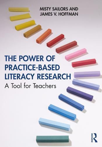 The Power of Practice-Based Literacy Research: A Tool for Teachers