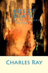 Cover image for Kiss of Death: an Al Pennyback mystery