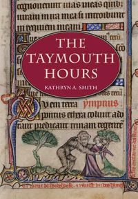 Cover image for The Taymouth Hours: Stories and the Construction of Self in Late Medieval England