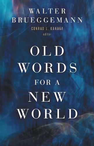 Cover image for Old Words for a New World