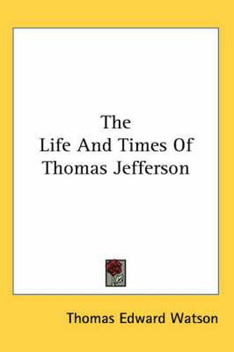 The Life And Times Of Thomas Jefferson