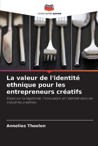 Cover image for La valeur de l'identite ethnique pour les entrepreneurs creatifs