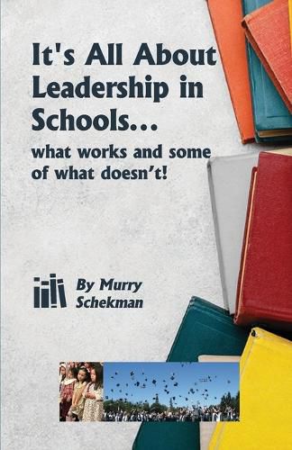 Cover image for It's All About Leadership in Schools...