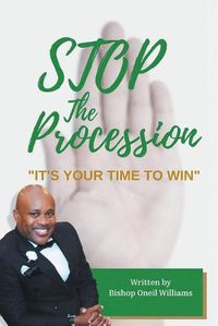 Cover image for Stop the Procession: It's your time to win